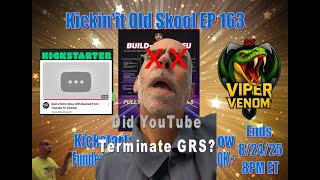 Banned Episode Kickinit Old Skool EP 163 - GRS Build-A-Cade Kickstarter Close out tonight 8/24/25