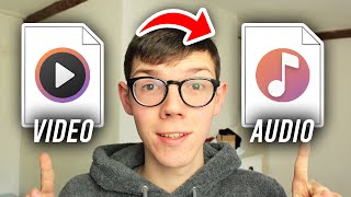 How To Convert Video To Audio - Full Guide