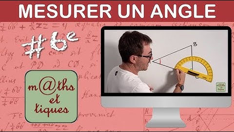 Mesurer un angle (2) - Sixième
