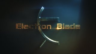 Electron Blade: Independent Sci-Fi TV Pilot - Trailer