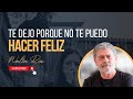 Te dejo porque no te puedo hacer feliz - Walter Riso