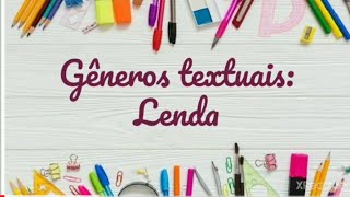 Gênero textual: Lenda