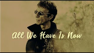 All We Have Is Now (Fan-made Lyric Video)