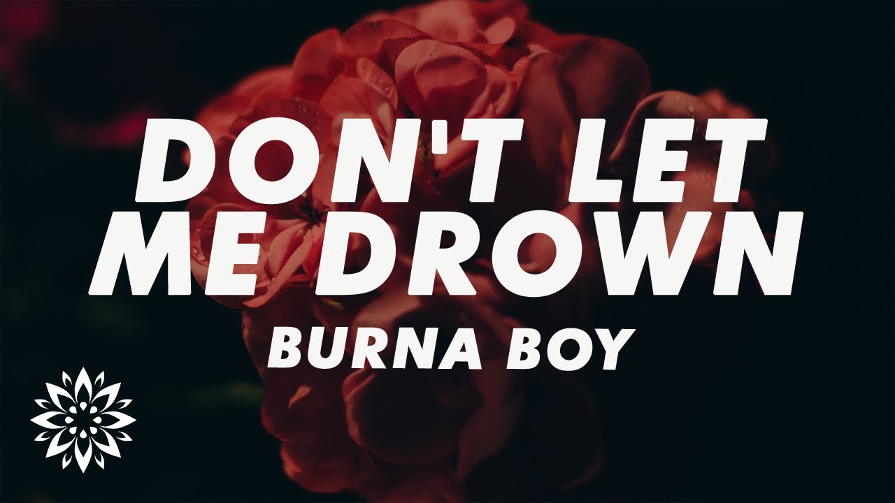 Burna Boy - Don't Let Me Drown From F1® The Movie