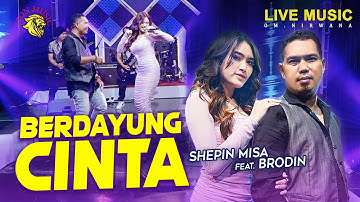 Shepin Misa Feat. Brodin - Berdayung Cinta (Official Music Video LION MUSIC) | Dangdut