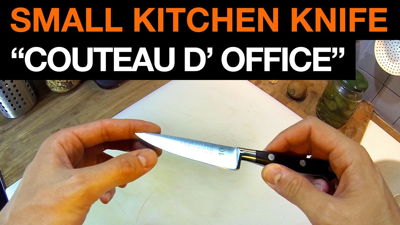 Why you need an "Office" Knife ! ( Paring Knife or Small Kitchen Knife )