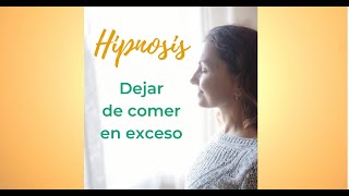 Hipnosis para dejar de comer en exceso