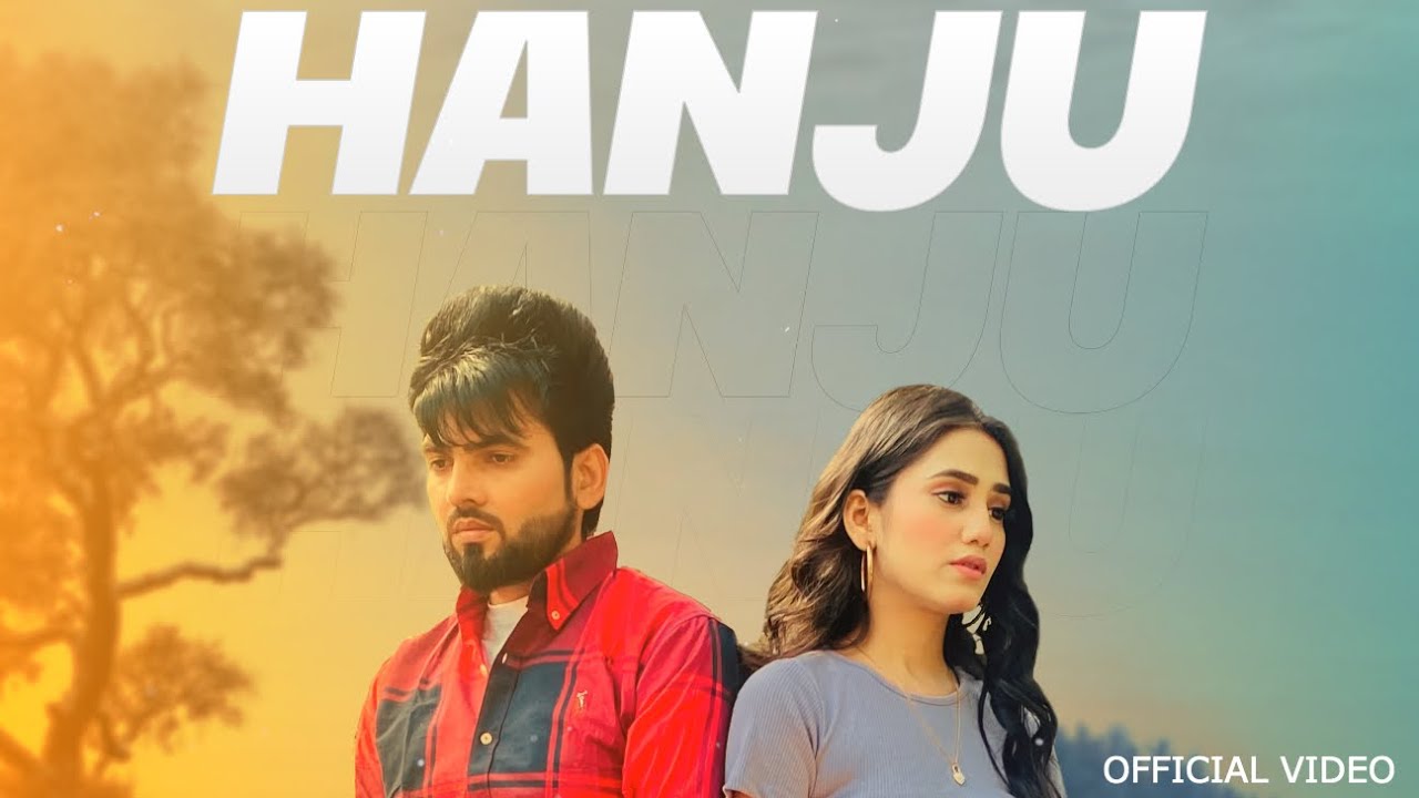 HANJU (OFFICIAL VIDEO) 4K | SAABI NANGAL | SUKHH SINGH | LATEST PUNJABI SONG 2022 | RUSK RECORDS