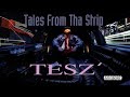 TESZ' - TALES FROM THA STRIP (FULL ALBUM) (1995) - YouTube