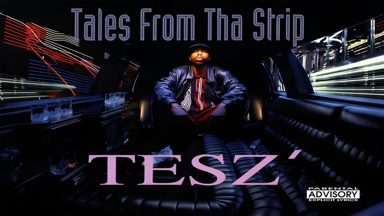 洋楽 TESZ' - Tales From Tha Strip TESZ' - TALES FROM THA STRIP (FULL ALBUM) (1995) - YouTube