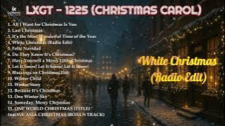 1225 – All Time Christmas Songs 🌍 | ONE WORLD & ONE ASIA CHRISTMAS (Full Album)