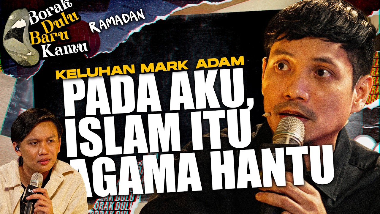 MARK ADAM TAK PERCAYA ISLAM | BORAK DULU BARU KAMU RAMADAN