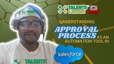 Understanding Approval Process as an Automation Tool in Salesforce