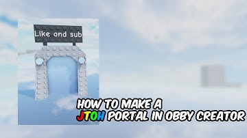 How to make a jtoh portal in obby creator