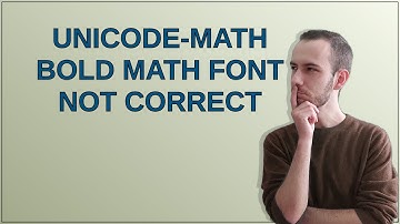 Tex: Unicode-Math Bold Math Font Not Correct