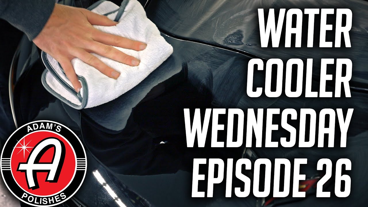 Adam's Brilliant Glaze  Adam's Polishes Water Cooler Wednesday Episode 26  