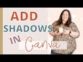 How to Create Drop Shadows In Canva | Add Shadows in Canva