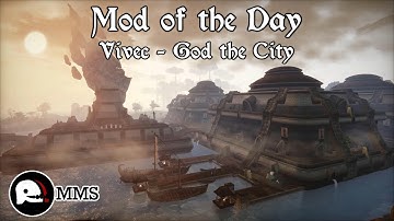 Morrowind Mod of the Day - Vivec - God the City Showcase