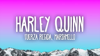 Fuerza Regida, Marshmello - HARLEY QUINN