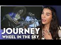 THIS IS GORGEOUS!! First Time Reaction to Journey - "Wheel in the Sky"