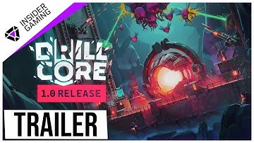 Drill Core | Version 1.0 Launch Trailer