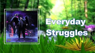 Stunna Gambino - Everyday Struggles (Lyrics)