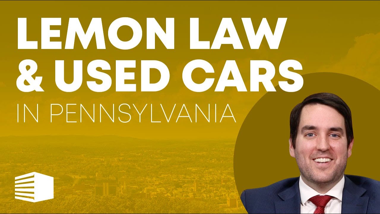 Lemon Law & Used Cars in Pennsylvania