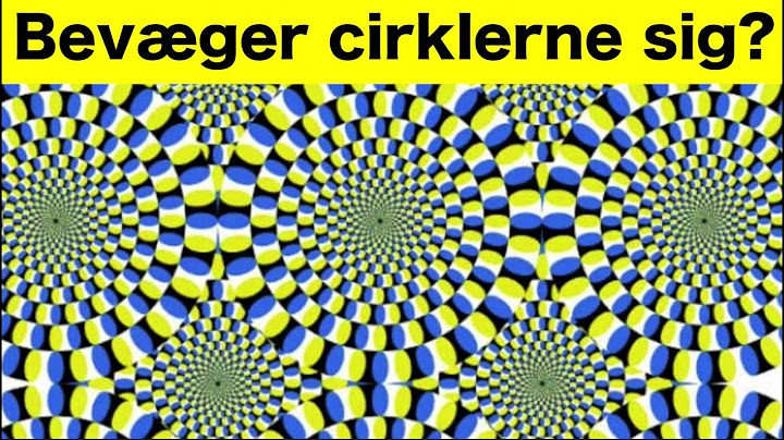 9 Mystiske Optiske illusioner Der Narrer Din Hjerne!