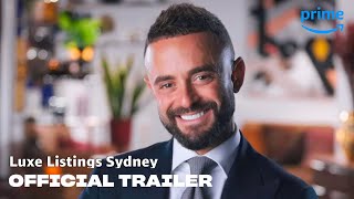 Luxe Listings Sydney - Official Trailer | Prime Video