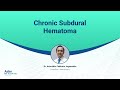 Chronic Subdural Hematoma | Dr Aniruddha Tekkatte Jagannatha | Neurosurgery | Aster RV