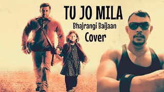 TU JO MILA Cover OST BAJRANGI BHAIJAAN - KK