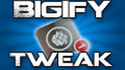 Bigify - Completely Customize The Springboard Icons On Your iDevice! **GREAT FREE TWEAK!!**