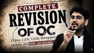 🔴 Complete Revision of Organic Chemistry | IIT-JEE | MKA Sir