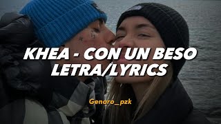 Khea - Con Un Beso Letralyrics