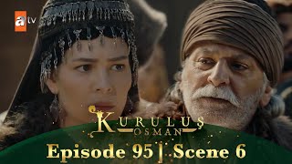 Kurulus Osman Urdu | Season 2 Episode 95 Scene 6 | Sardaar ka hukm!