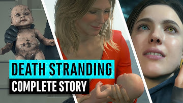 Death Stranding | Full Story Explained | Everything You Need To Know