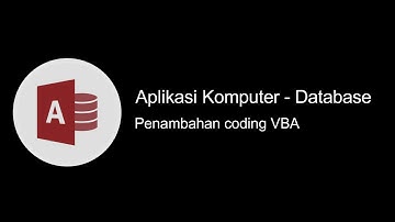 Penambahan Coding VBA Pada Database