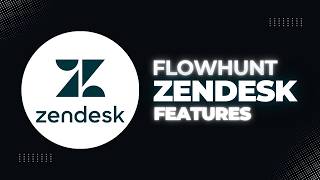 How to Build AI Support Workflows with FlowHunt & Zendesk (No-Code)