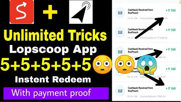 lopscoop unlimited trick - [refer script] lopscoop app unlimited trick 500rs live bypass trick 2019