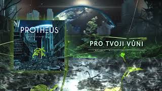 PROTHEUS - Pro Tvoji vůni (Official audio)