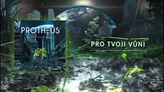 PROTHEUS - Pro Tvoji vůni (Official audio)