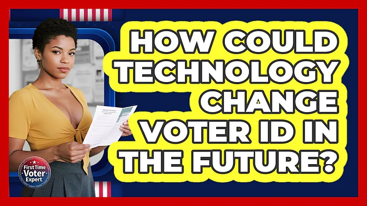 How Could Technology Change Voter ID In The Future? - First Time Voter Expert