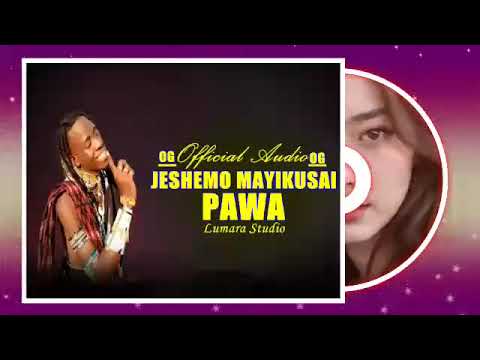 JESHEMO MAYIKUSAI PAWA 2025 PR MBASHASTUDIO