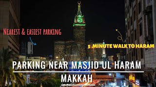 Masjid Ul Haram Parking Guide 2024 Makkah Trip