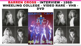 BARREN CROSS - INTERVIEW - 1988- WHEELING COLLEGE - VÍDEO RARE - VHS - DVD