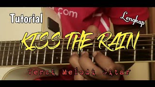 Kiss The Rain Tutorial Melodi Full