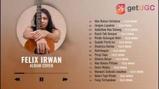 ' AKU BUKAN UNTUKMU - ROSSA ' | COVER FELIX IRWAN FULL ALBUM TERBARU 2021