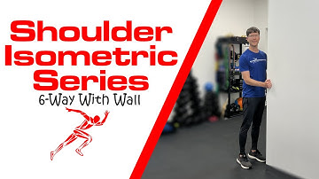 Shoulder Isometric Series: 6-Way