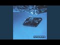 Enough (Acoustic)