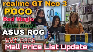 Mall Price List Update MAY 2023, Realme GT Neo 3, Poco F5 Pro, Red magic 8 Pro, Asus ROG Phone 6,